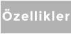 zellikler